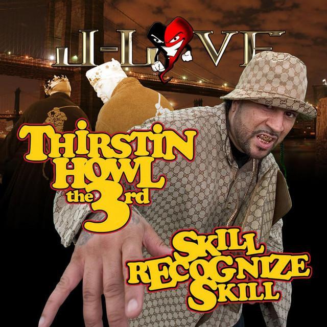 Thirstin Howl Iii