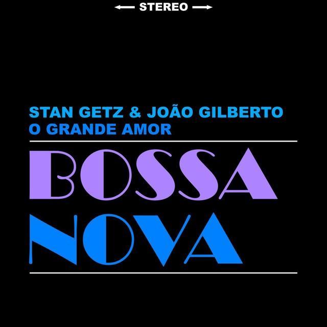 Stan Getz & Joao Gilberto