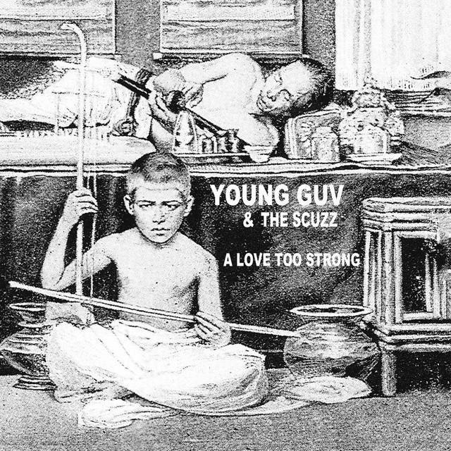 Young Guv and The Scuzz