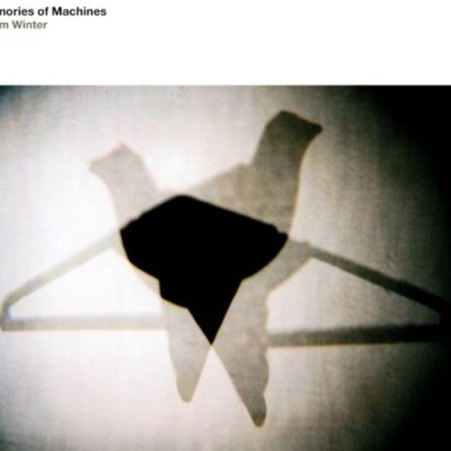 Memories Of Machines
