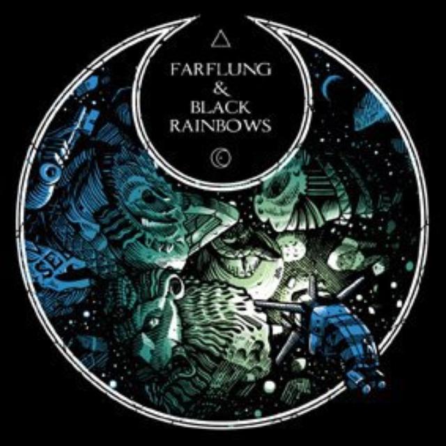 Farflung / Black Rainbows