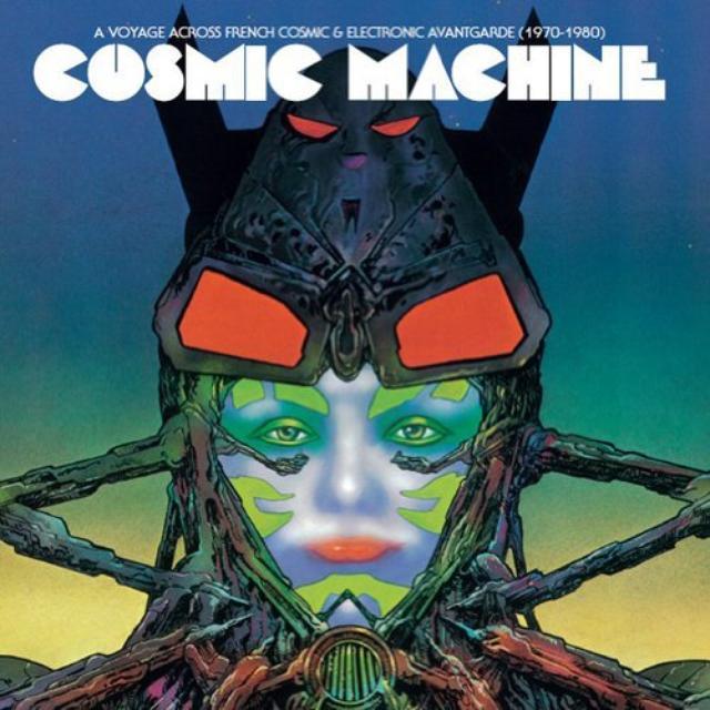 Cosmic Machine: Voyage Across French Cosmic / Var