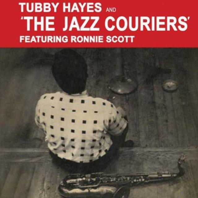 Tubby Hayes and The Jazz Couriers