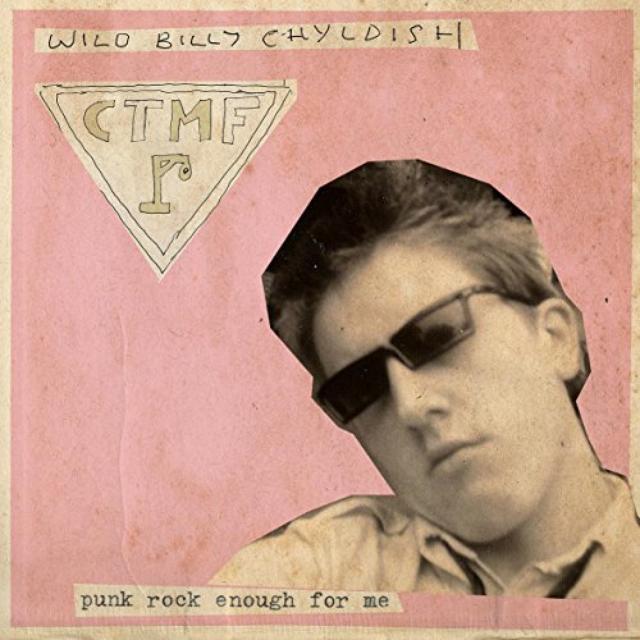 Wild Billy Childish & Ctmf