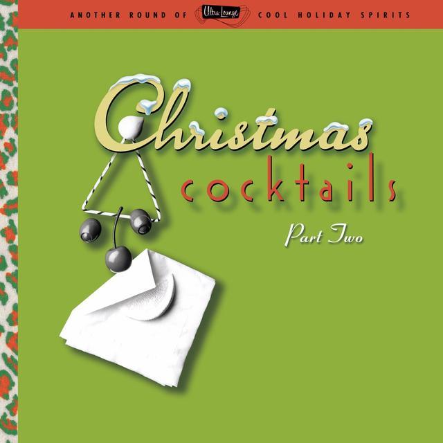 ULTRA LOUNGE: CHRISTMAS COCKTAILS 2 / VARIOUS