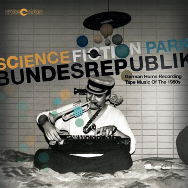 SCIENCE FICTION PARK BUNDESREPUBLIK / VARIOUS