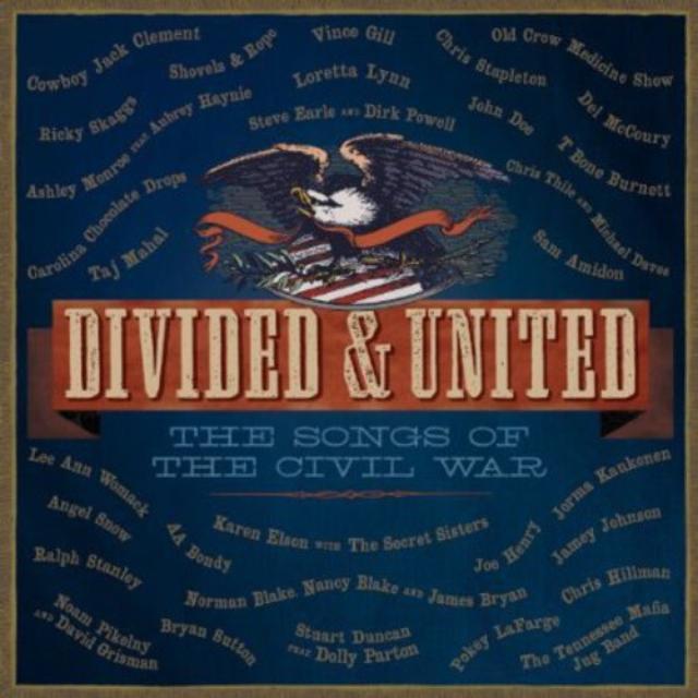 Divided & United: The Songs Of The Civil War / Var