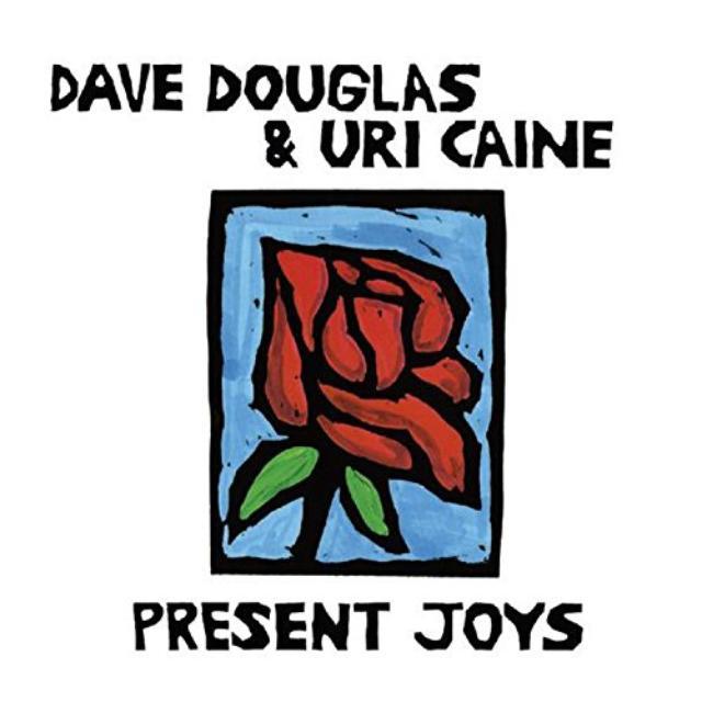 Dave Douglas / Uri Caine