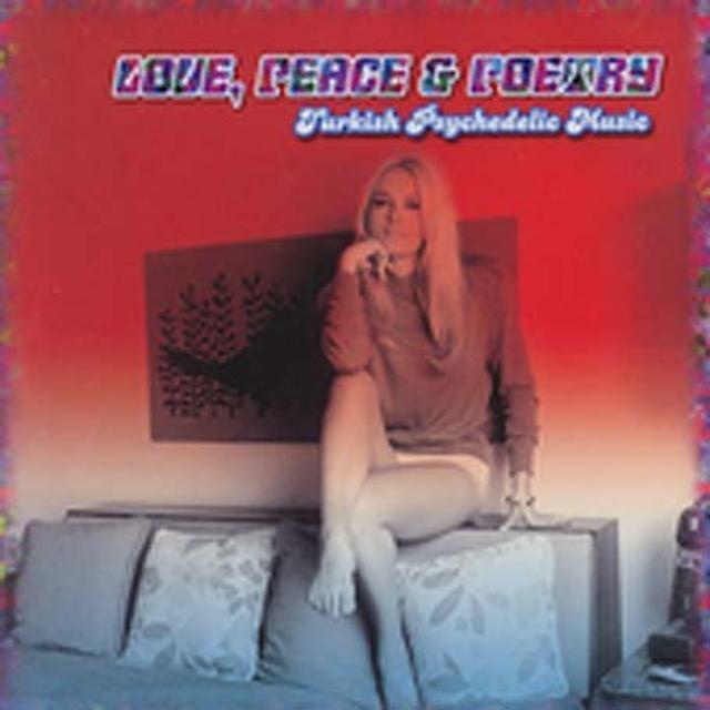 Love Peace & Poetry: Turkish Psychedelic / Various