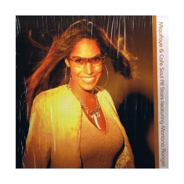 Mariana Misquifaye / Cafe Soul All Stars / Rangel