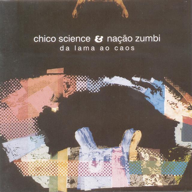 Chico Science & Nacao Zumbi