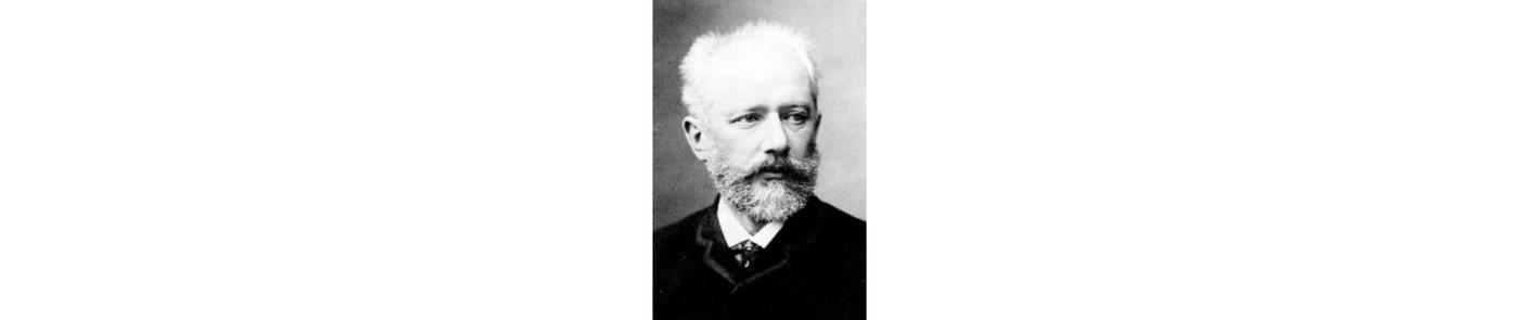 Pyotr Ilyich Tchaikovsky  