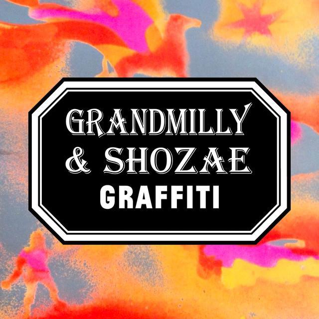 Grandmilly & Shozae
