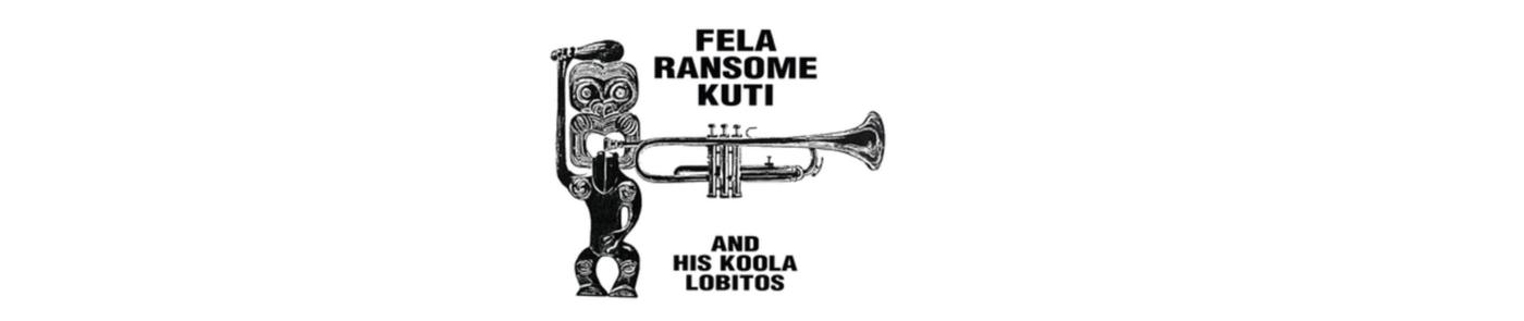 Fela Ransome Kuti & His Koola Lobitos