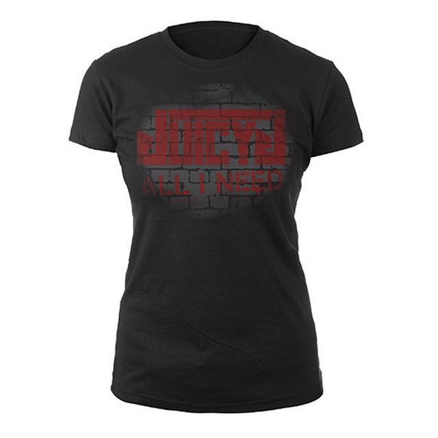 Juicy J All I Need Juniors Shirt