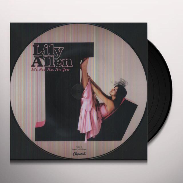 Lily Allen IT'S NOT ME IT'S YOU (PICTURE DISC) (PICT) (Vinyl)