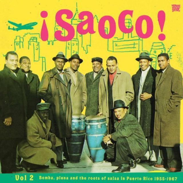 Saoco: Bomba Plena & The Roots Of Salsa In 2 / Var Brand Page