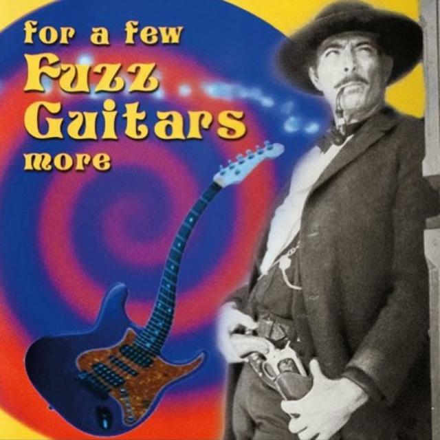 For A Few Fuzz Guitars More / Various