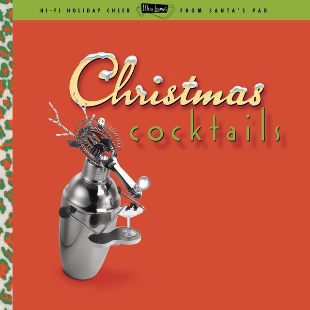 ULTRA LOUNGE: CHRISTMAS COCKTAILS / VARIOUS