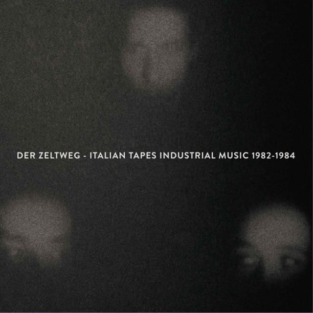 DER ZELTWEG-ITALIAN TAPES INDUSTRIAL 1982 / VAR