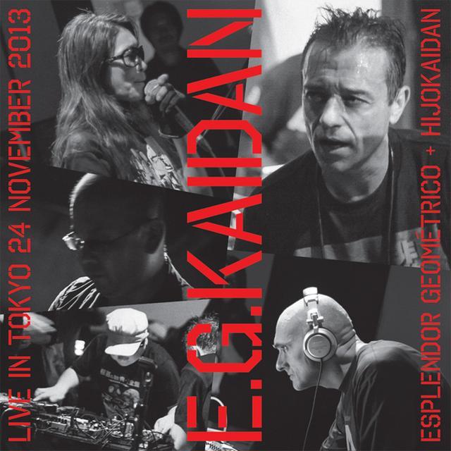 ESPLENDOR GEOMETRICO + HIJOKAIDAN