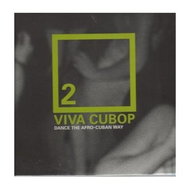 Viva Cubop 2: Dance The Afro-Cuban Way / Various