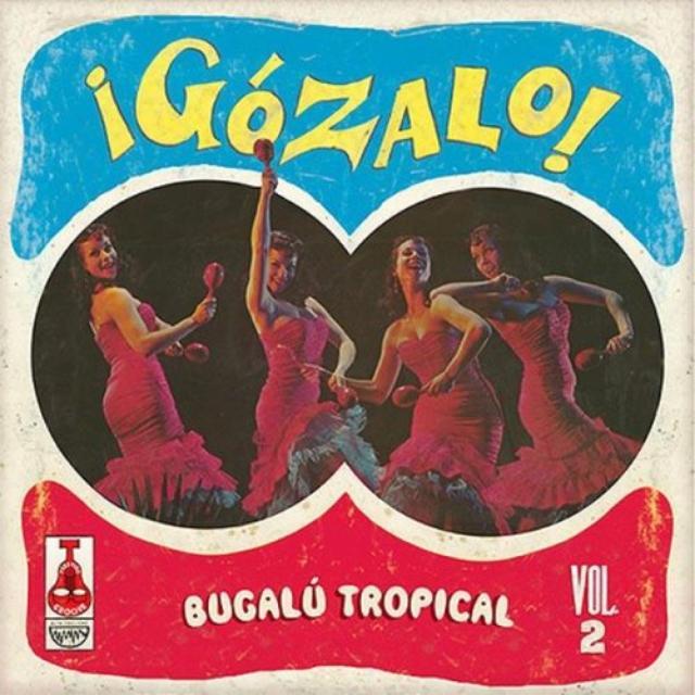 Gozalo: Bugalu Tropical 2 / Various
